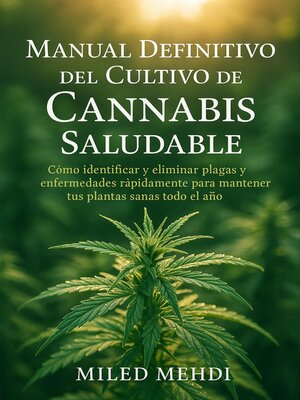 cover image of Manual Definitivo del Cultivo de Cannabis Saludable